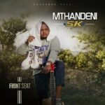 Mthandeni SK & MaWhoo2